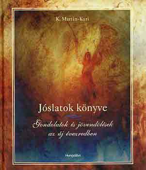 M. Martin-Kuri: Jóslatok könyve