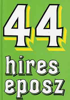 : 44 híres eposz