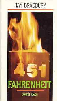 Ray Bradbury: 451 Fahrenheit