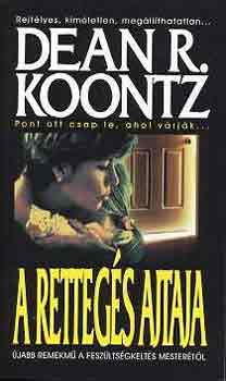 Dean R. Koontz: A rettegés ajtaja