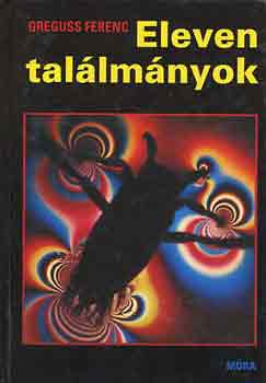 Greguss Ferenc: Eleven találmányok