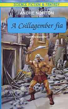 Andre Norton: A csillagember fia