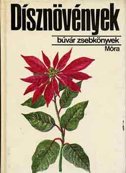 Debreczy Zsolt-Bíró: Dísznövények (búvár zsebkönyvek)
