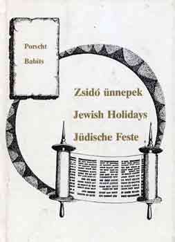 Babits Antal-Porscht Frigyes: Zsidó ünnepek-Jewish holidays-Jüdische feste