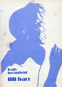 Louis Bromfield: Lilli Barr
