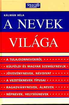 Kálmán Béla: A nevek világa