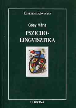 Dr. Gósy Mária: Pszicholingvisztika