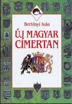 Bertényi Iván: Új magyar címertan