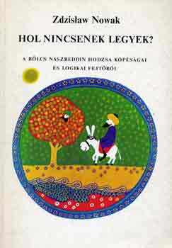 Zdzislaw Nowak: Hol nincsenek legyek?