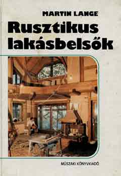 Martin Lange: Rusztikus lakásbelsők