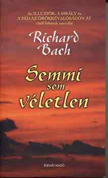 Richard Bach: Semmi sem véletlen