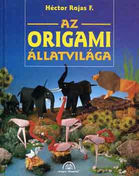 Héctor F. Rojas: Az origami állatvilága