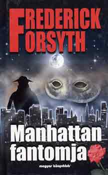 Frederick Forsyth: Manhattan fantomja