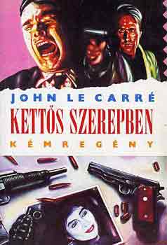 John le Carré: Kettős szerepben