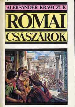 Aleksander Krawczuk: Római császárok