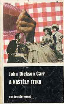 John Dickson Carr: A kastély titka