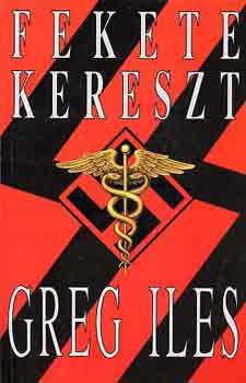 Greg Iles: Fekete kereszt