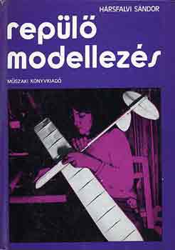 Hársfalvi Sándor: Repülőmodellezés