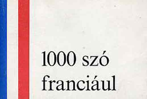 Barczán Endre: 1000 szó franciául