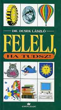 Dr. Dusek László: Felelj, ha tudsz