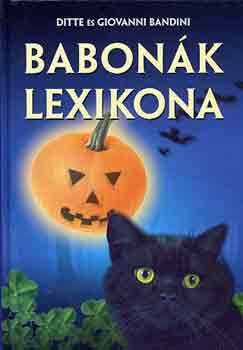 Ditte és Giovanni Bandini: Babonák lexikona