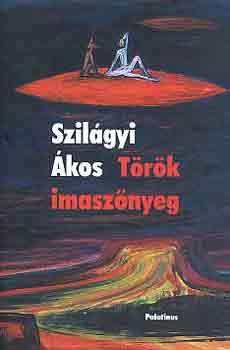 Szilágyi Ákos: Török imaszőnyeg
