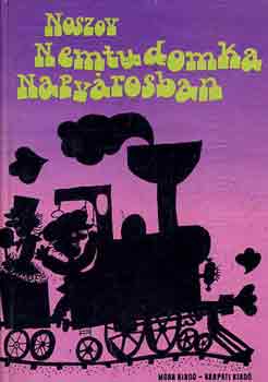 Noszov: Nemtudomka Napvárosban