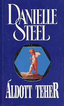 Danielle Steel: Áldott teher