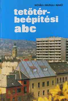 Novák-Varga-Makó: Tetőtérbeépítési abc