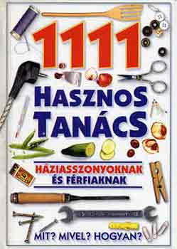 : 1111 hasznos tanács (háziasszonyoknak és férfiaknak)
