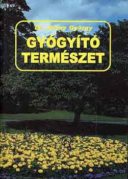 Dr. Arany György: Gyógyító természet