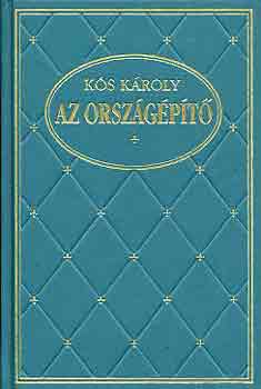 Kós Károly: Az országépítő