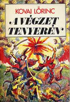 Kovai Lőrinc: A végzet tenyerén