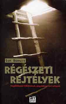 Luc Bürgin: Régészeti rejtélyek