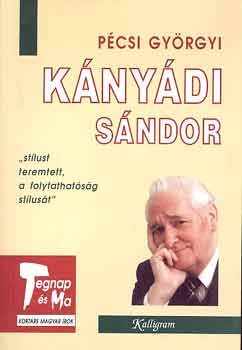 Pécsi Györgyi: Kányádi Sándor
