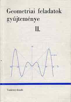 Dr. Soós Paula-Czapári Endre: Geometriai feladatok gyűjteménye II.