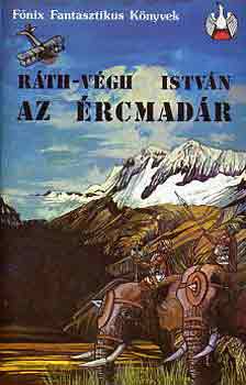 Ráth-Végh István: Az ércmadár