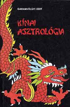 Garamvölgyi Edit: Kínai asztrológia