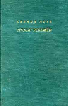 Artur Heye: Nyugat peremén