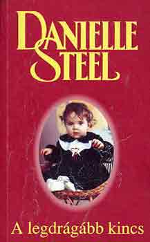 Danielle Steel: A legdrágább kincs