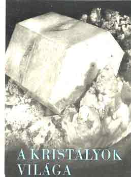 Helmut Zimmermann: A kristályok világa-Svét krystalu-Welt der kristalle