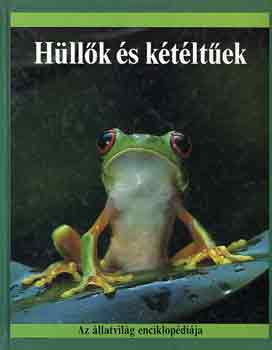 John Stidworthy: Hüllők és kétéltűek (Az állatvilág enciklopédiája)