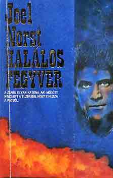 Joel Norst: Halálos fegyver