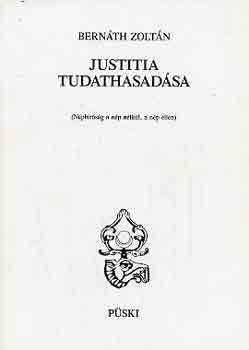 Bernáth Zoltán: Justitia tudathasadása