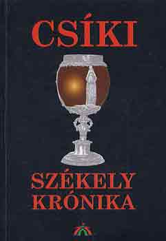 Szabó-Balássy-Ipolyi-Szádeczky: Csíki székely krónika