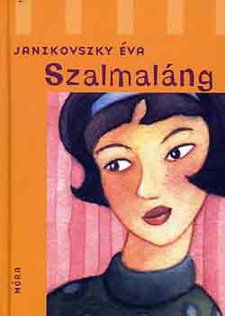Janikovszky Éva: Szalmaláng