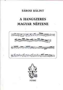 Sárosi Bálint: A hangszeres magyar népzene