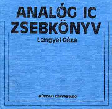 Lengyel GÉza: Analóg IC zsebkönyv