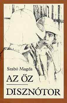 Szabó Magda: Az őz-Disznótor