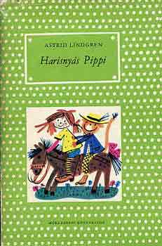 Astrid Lindgren: Harisnyás Pippi